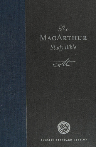 The MacArthur Study Bible English Standard Version