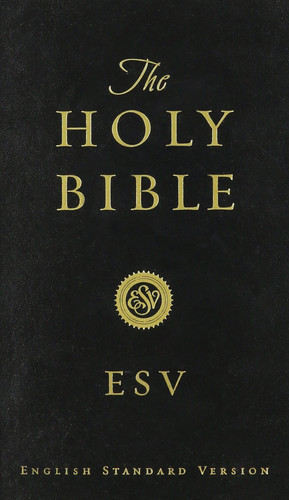 The Holy Bible - Esv (English Standard Version)