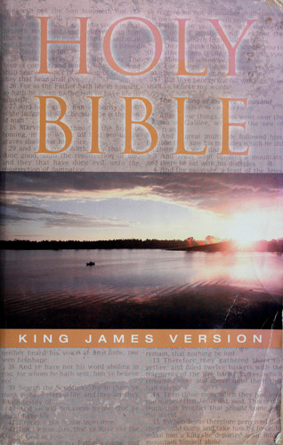 The Holy Bible Containing the Old and New Testaments ; Translated Out of the Original Tongues ; and with the Former Translations ; Diligently Compared and Revised
