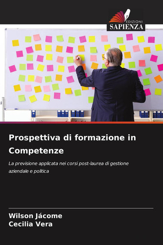 Prospettiva di formazione in Competenze: La previsione applicata nei corsi post-laurea di gestione aziendale e politica