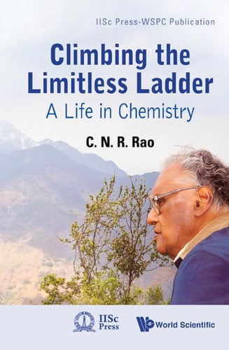 Climbing the Limitless Ladder A Life in Chemistry