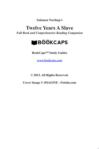 Twelve Years a Slave (Full Book and Comprehensive Reading Companion)