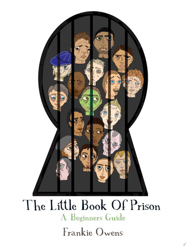 The Little Book of Prison A Beginners Guide