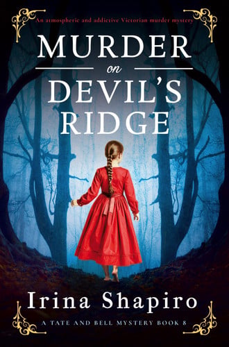 Murder on Devil's Ridge: An Atmospheric and Addictive Victorian Murder Mystery (A Tate and Bell Mystery)