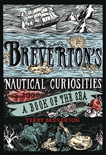 Breverton's Nautical Curiosities A Book Of The Sea