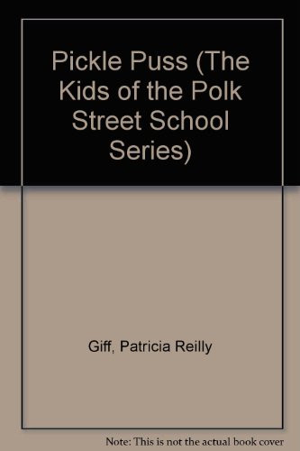 Cover of Pickle Puss (The Kids of the Polk Street School Series)