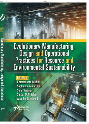 Evolutionary Manufacturing, Design and Operational Practices for Resource and Environmental Sustainability