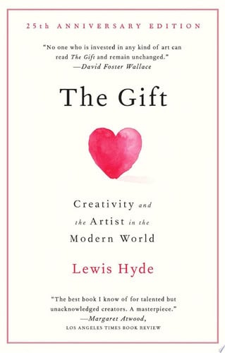 The Gift Creativity and the Artist in the Modern World