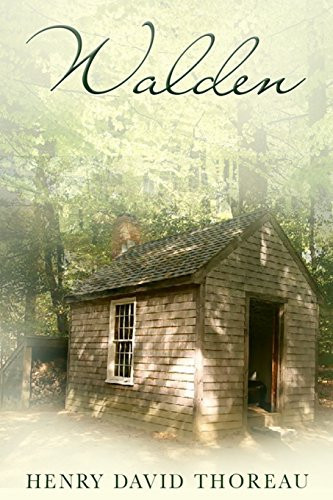 Walden Or, Life in the Woods