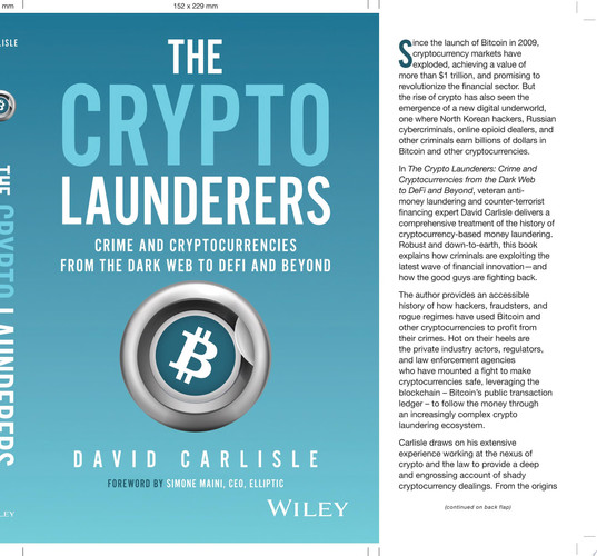 The Crypto Launderers Crime and Cryptocurrencies from the Dark Web to DeFi and Beyond