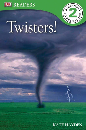 DK Readers L2: Twisters!