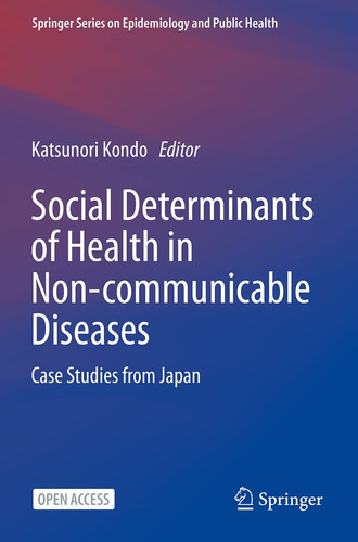 Social Determinants of Health in Non-communicable Diseases Case Studies from Japan