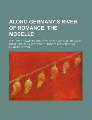 Along Germany's River of Romance, the Moselle