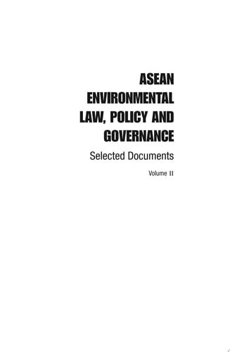 ASEAN Environmental Law, Policy and Governance Selected Documents
