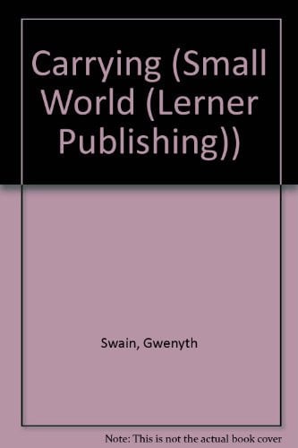 Cover of Carrying (Small World (Lerner Publishing))