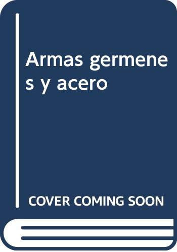Armas, Gérmenes y Acero