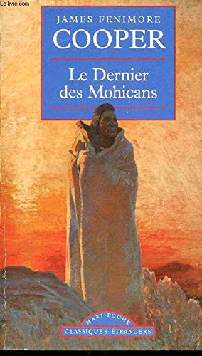 Le dernier des Mohicans histoire de mil sept cent cinquante-sept