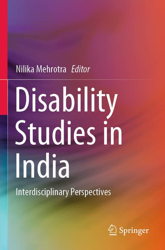 Disability Studies in India Interdisciplinary Perspectives