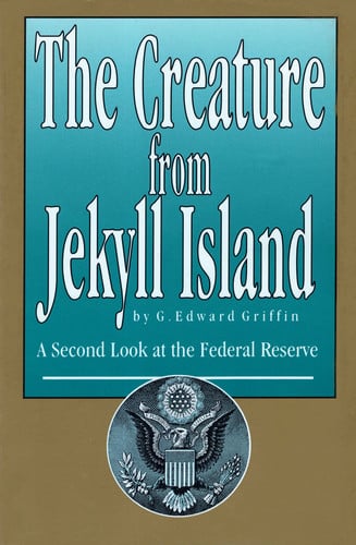 The Creature from Jekyll Island