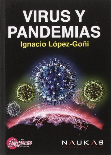 Virus y pandemias - Ignacio López-Goñi