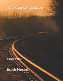 Railway Children : Large Print