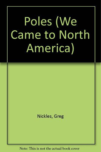 Cover of Poles (We Came to North America)
