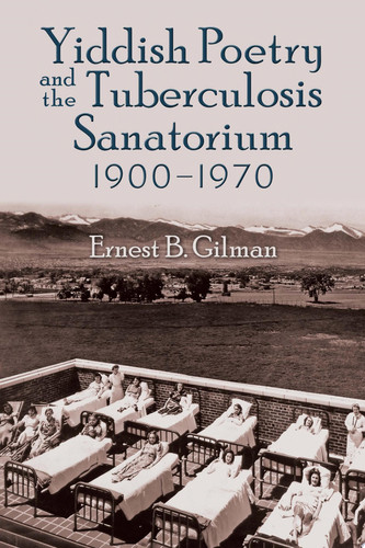 Yiddish Poetry and the Tuberculosis Sanatorium