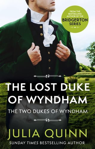 The Lost Duke Of Wyndham By the Bestselling Author of Bridgerton