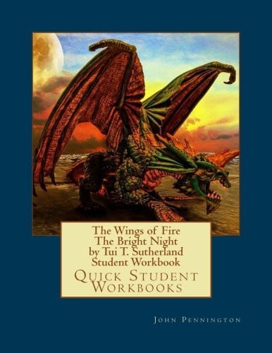 The Wings of Fire the Bright Night by Tui T. Sutherland Student Workbook Quick Student Workbooks