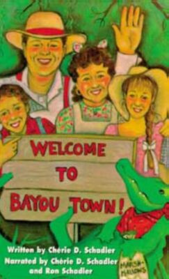 Cover of Welcome to Bayou Town! Audiocassette