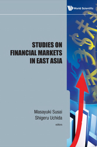 Studies on Financial Markets in East Asia