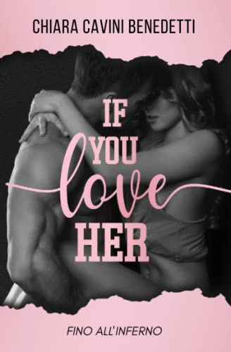 If you love her: Fino all'inferno