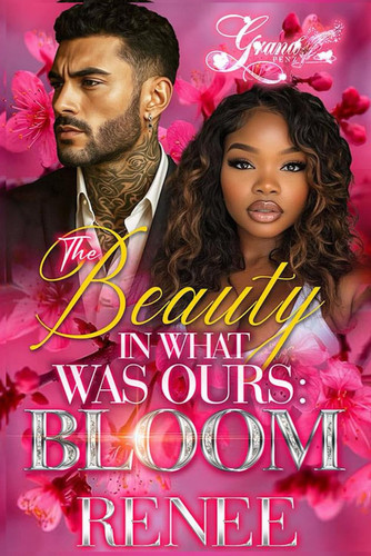 The Beauty In What Was Ours: Bloom
