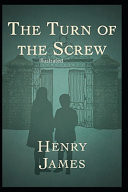 The Turn of the Screw Illustrated