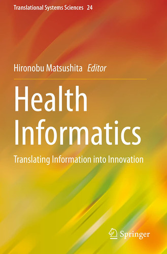 Health Informatics Translating Information into Innovation