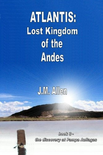 Atlantis: Lost Kingdom of the Andes