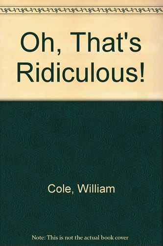 Cover of Oh, That's Ridiculous!