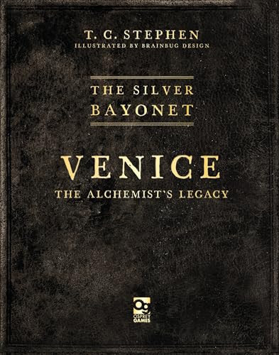 The Silver Bayonet: Venice: The Alchemist's Legacy