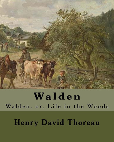 Walden By:Henry David Thoreau: Walden, or, Life in the Woods is a reflection upon simple living in natural surroundings.