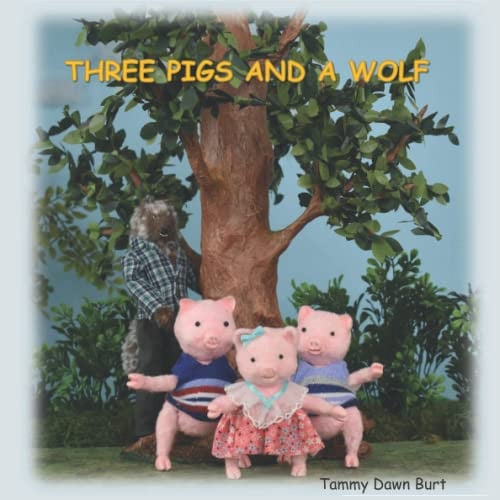 Cover of Three Pigs and a Wolf