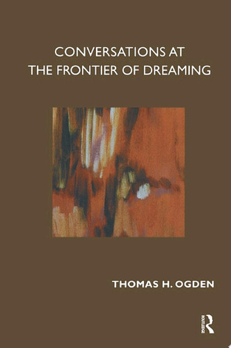 Conversations at the Frontier of Dreaming