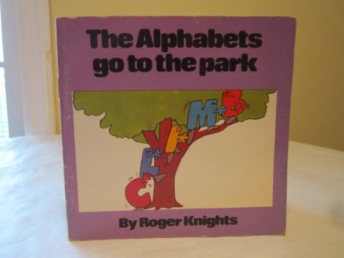 Cover of Alphabets Go to the Park