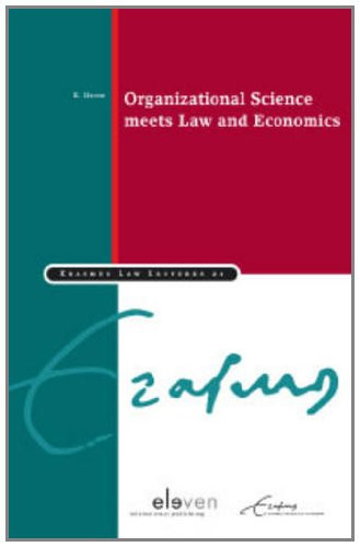 Organizational Science Meets Law and Economics