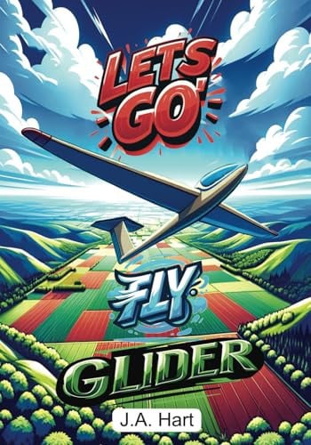 Cover of Let's Go Fly Glider