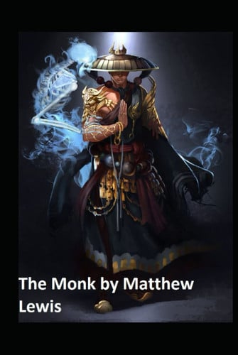 The Monk Matthew Lewis illustrated
