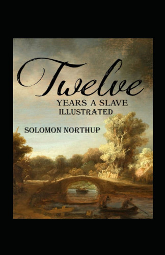 Twelve Years a Slave Annotated