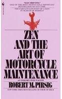Zen & Art Motorcycle Maintenance