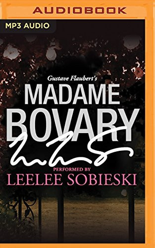 Madame Bovary: A Signature Performance by Leelee Sobieski