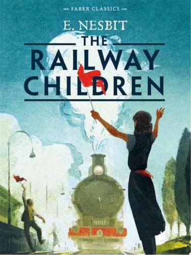 The Railway Children (Faber Children's Classics)