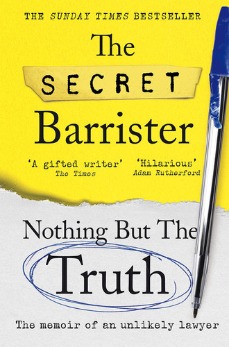 Nothing But the Truth The Memoir of an Unlikely Lawyer